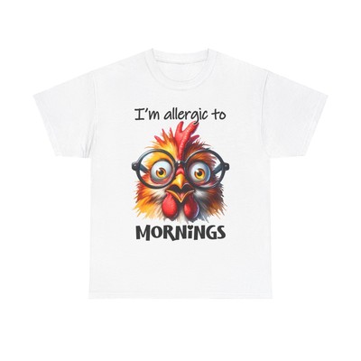 I'm Allergic to Mornings T-Shirt Funny Sarcasm Tee Unisex Gift Idea Soft Cotton