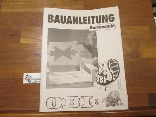 Bauanleitung Gartenstuhl (Obi Magazin Heft 9 3/92) Obi : - Bild 1 von 1