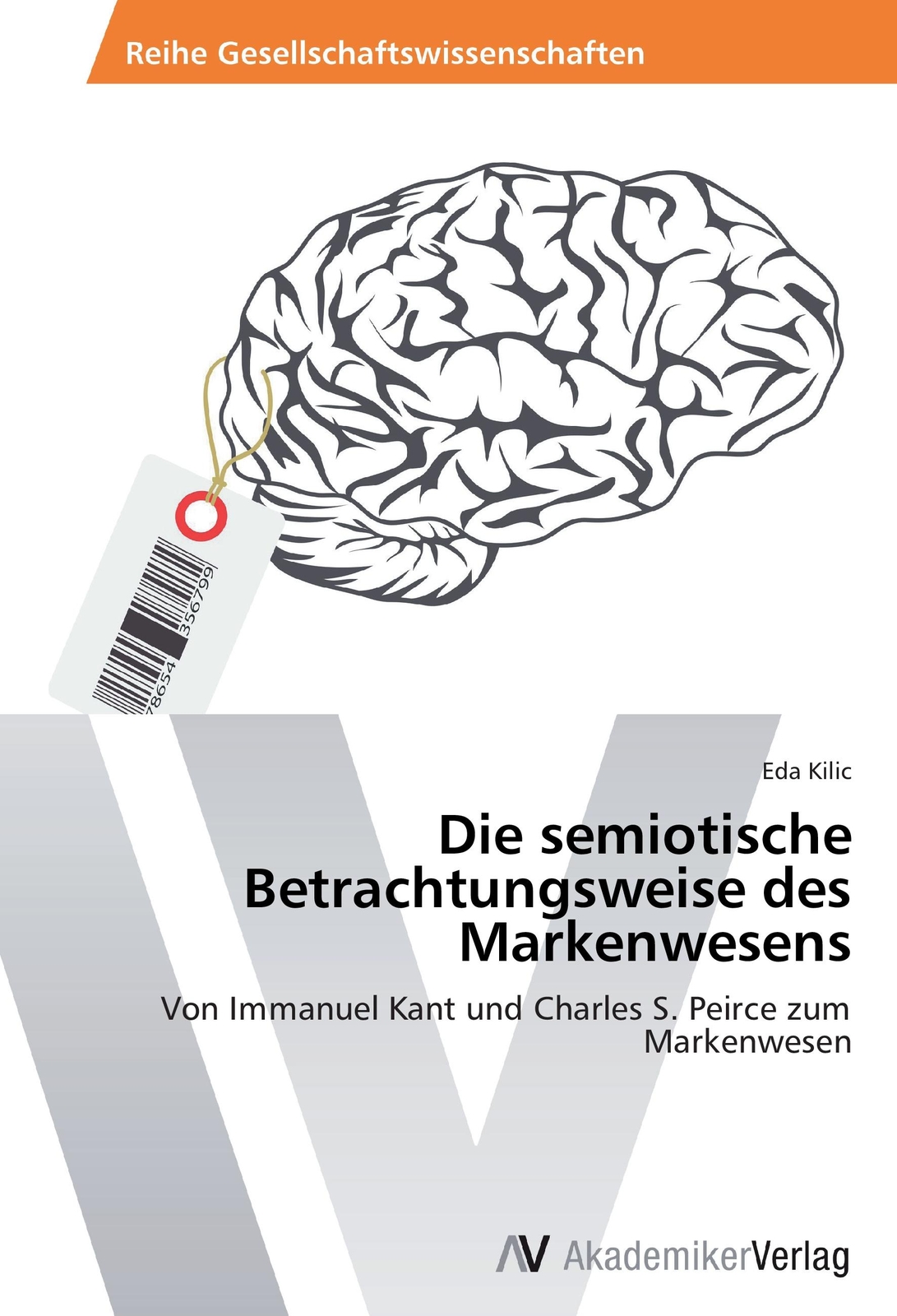 Thumbnail - Die Semiotische Betrachtungsweise Des Markenwesens | Buch |