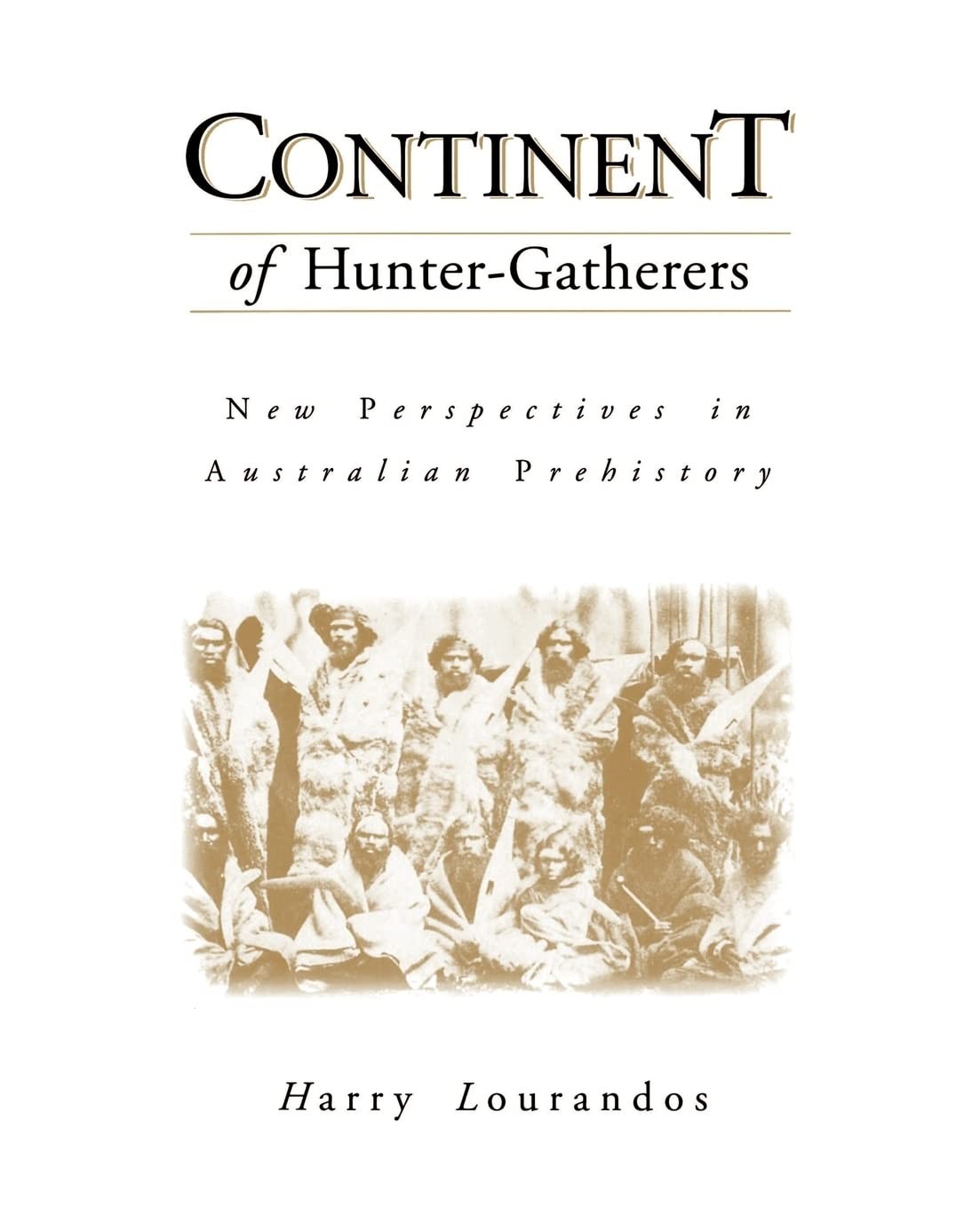 Continent of Hunter-Gatherers by Harry Lourandos - - Image 2