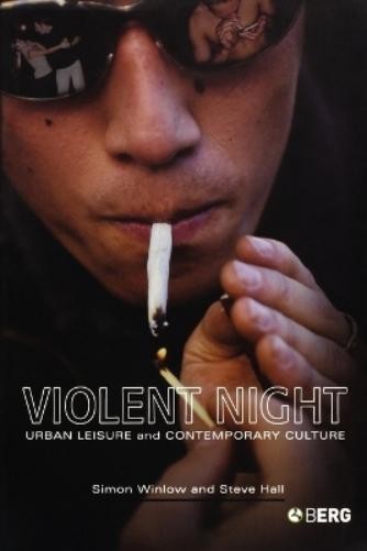 Simon Winlow Steve Hall Violent Night (Paperback) (UK IMPORT)