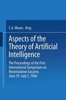 Charles Arthur MuséS | Aspects Of The Theory Of Artificial Intelligence | Buch