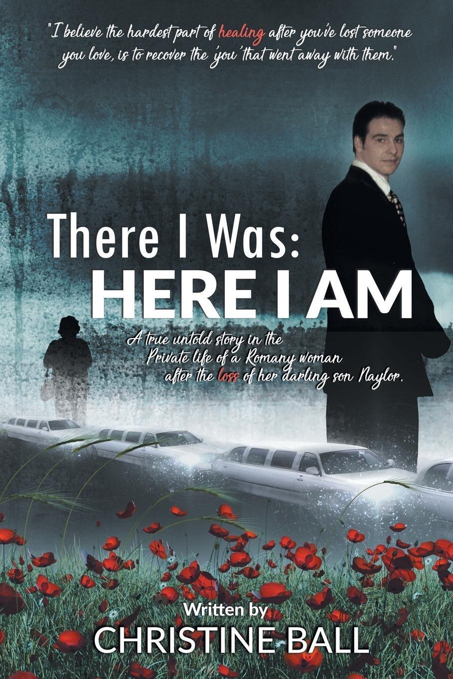 Thumbnail - Christine Ball | There I Was | Taschenbuch | Englisch (2017) | Here I