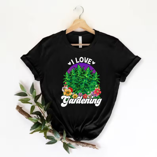 Marijuana I Love Gardening 420 Weed Cannabis Funny Humor T-Shirt Size S-5xl - Picture 1 of 4