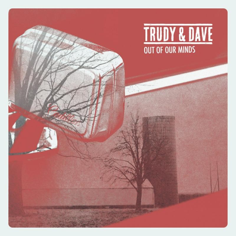 Trudy and Dave Out of Our Minds CD BMCD6546 NEW