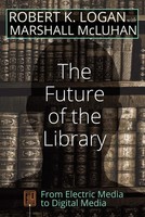 The Future Of The Library | Robert K. Logan (U. A.) | Taschenbuch | Englisch