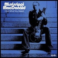 Mississippi Macdonal - I Got What You Need - Cd - G3Z