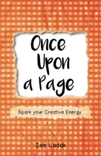 Once Upon a Page: A Journal that Sparks ..., Ladak, Zee