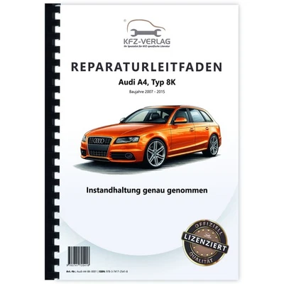 Audi A4 Typ 8K 2007-2015 Instandhaltung Inspektion Wartung Reparaturleitfaden - Bild 1 von 4