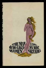 Marc BRANDEL / The Man Who Liked Women 1st Edition 1972