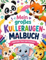 Kulleraugen-Malbuch FüR Kinder, Tiere & Fantasiewesen, Malspaß, 48 Seiten