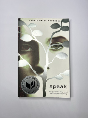 Speak : (National Book Award Finalist) by Laurie Halse Anderson