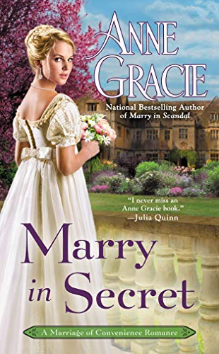 Marry in Secret (Marriage of Convenience): A Marriage of... - Anne Gracie