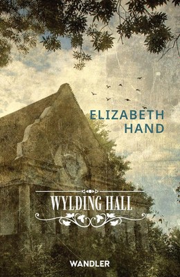 Wylding Hall | Elizabeth Hand | Taschenbuch | Deutsch | 2025 | Wandler Verlag