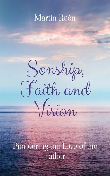 Martin ReéN | Sonship, Faith And Vision | Taschenbuch | Englisch (2024)-image