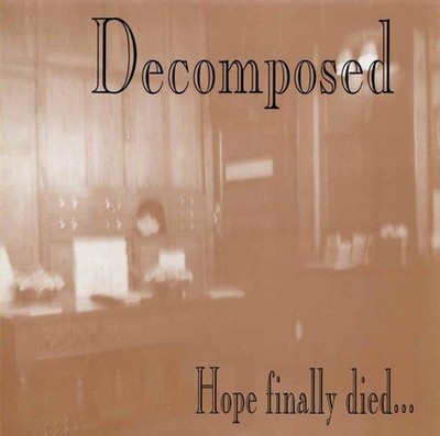 Decomposed - Hope Finally Died... CD NEU OVP