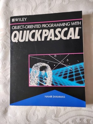 Object-Oriented Programming with QuickPascal (1990)  Namir Shammas Pub by Wiley