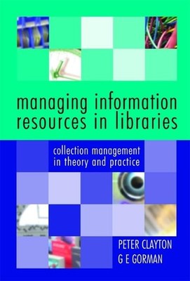 Managing Information Resources in Librar... by Gorman, G.E. Paperback / softback