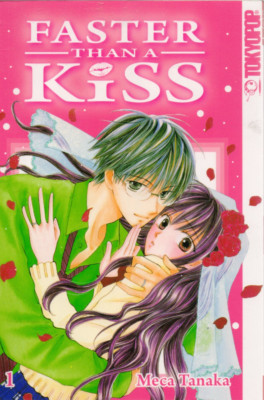 Tokiopop Verlag : Faster than a kiss Nr 01
