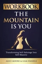 Workbook: The Mountain Is You by Brianna Wiest: Transforming Self Sa - VERY GOOD