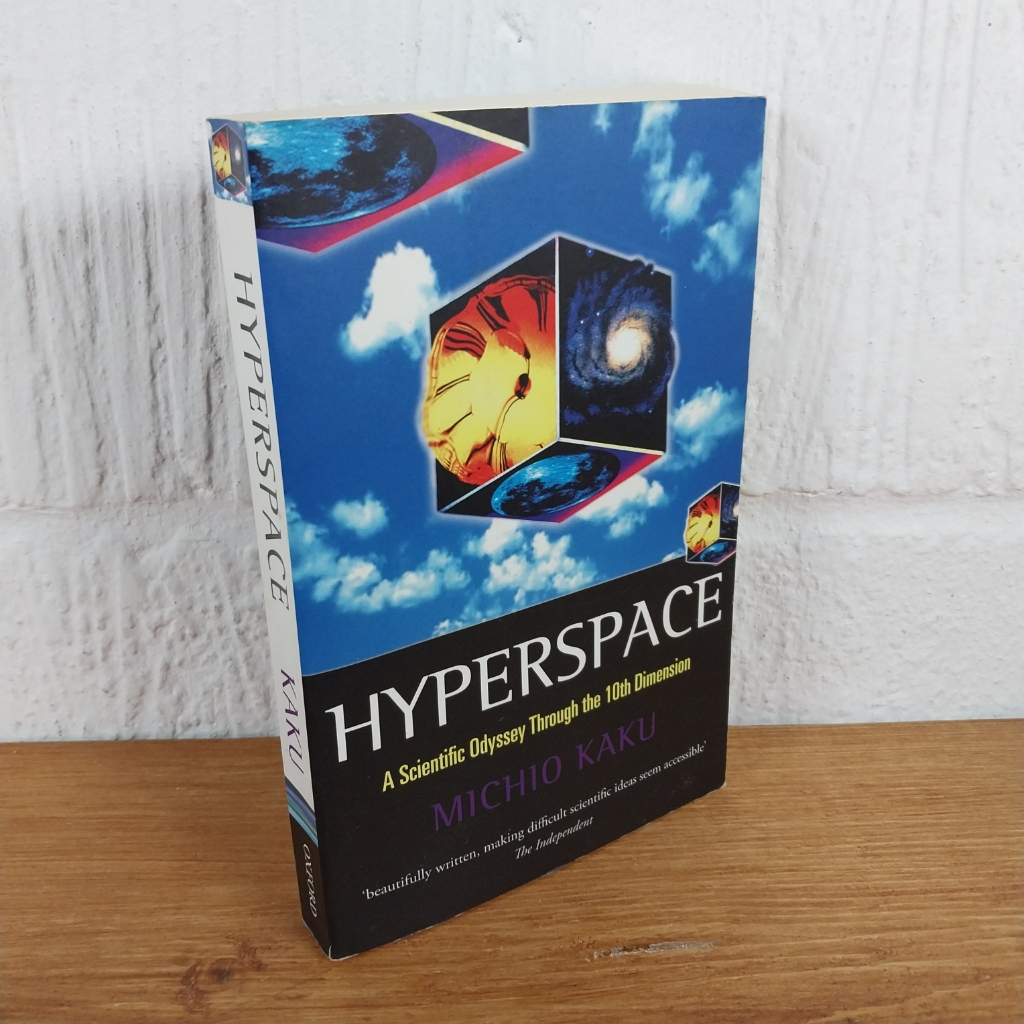 Hyperspace: A Scientific Odyssey Through Parallel Universes, Time Warps and ...
