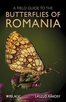 A Field Guide to the Butterflies of Romania by L?szl? R?kosy Paperback Book