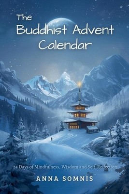 The Buddhist Advent Calendar by Anna Somnis Paperback Book