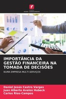 Daniel JesúS Castro Vargas (U. A.) | ImportÂNcia Da GestÃO Financeira Na...