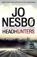 Headhunters (Vintage Crime/Black Lizard) - Paperback By Jo Nesbo - GOOD