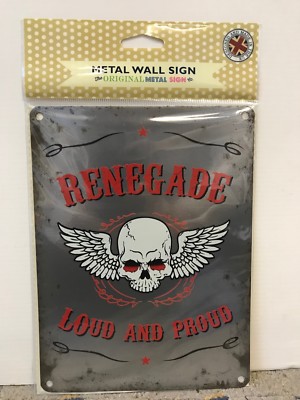 Renegade laut und stolz - KLEIN - Blech Metall Wandschild *Top 100*