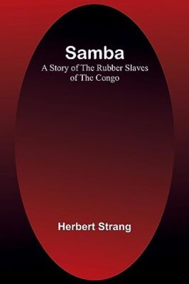Strang - Samba Eine Geschichte der Gummisklaven des Kongo - Neue Briefpapier - J555z