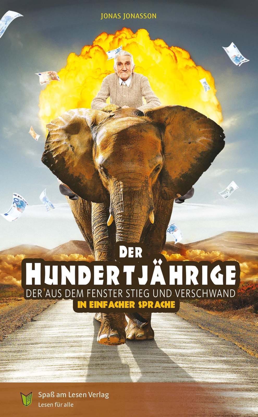 Der Hundertjährige, Der Aus Dem Fenster Stieg Und Verschwand |