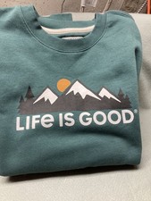  a101 green LIFE IS GOOD sweatshirt, size Small