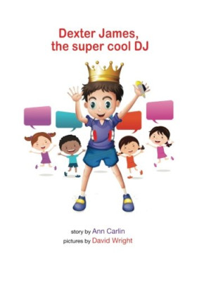Dexter James the Supercool DJ - Taschenbuch NEU Carlin, Ann 16/12/2016