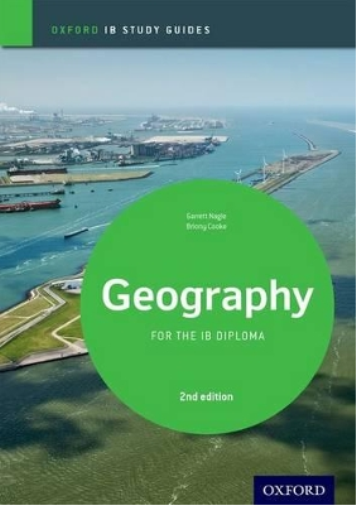 Briony Cooke Garrett IB Geography Study Guide: Oxford IB Diploma Pro (Tascabile)