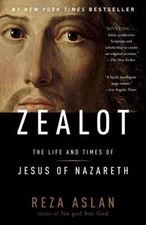 Zealot: The Life and Times of Jesus of Nazare- 0812981480, Reza Aslan, paperback