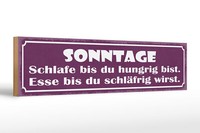 Holzschild Spruch 46X10 Cm Sonntage Schlafe Bis Du Hungrig Deko Schild