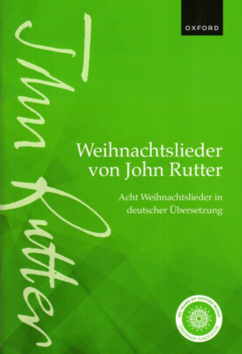 John Rutter 8 Acht Weihnachtslieder in deutscher Übersetzung Noten für Chor SATB