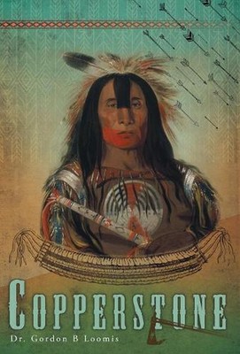 Copperstone by Dr Gordon B. Loomis (English) Hardcover Book