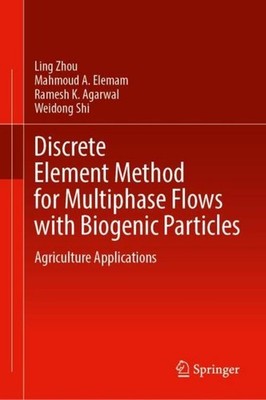 Discrete Element Method for Multiphase Flows with Biogenic Particles Ling Zhou