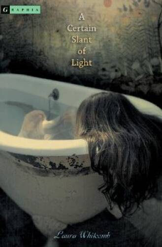 A Certain Slant of Light - Paperback By Whitcomb, Laura - GOOD