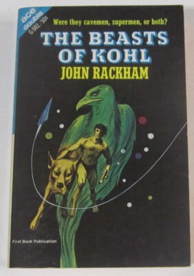 ACE DOUBLE G592 John Rackham The Beasts of Kohl / Brunner A Planet Of Your Own