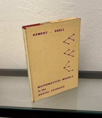 Mathematical Models in the Social Sciences by John Kemeny & J. Laurie Snell 1962