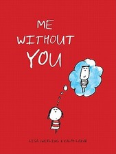 Me without You by Lazar, Ralph, Swerling, Lisa