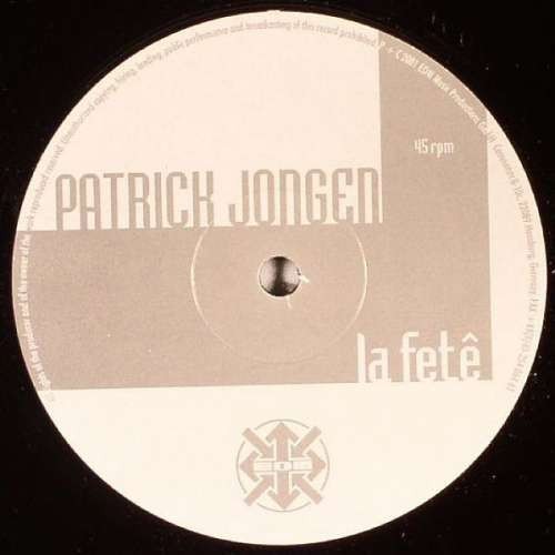Patrick Jongen - La Fête 12"" Vinyl Electronic Techno, Progressive Trance 58231