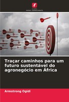 Armstrong Ogidi | TraçAr Caminhos Para Um Futuro SustentáVel Do AgronegóCio...