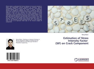 Estimation of Stress Intensity Factor (SIF) on Crack Component Manoj Nikam
