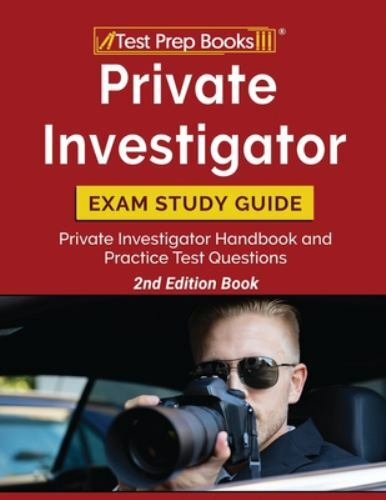 Private Investigator Exam Study Guide : Private Investigator Handbook and ...