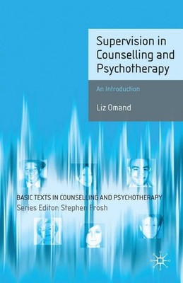 Supervision in Counselling and Psychotherapy | An Introduction | Liz Omand