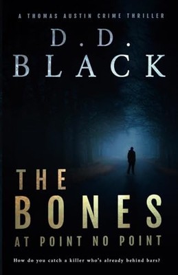 The Bones at Point No Point: 1 (A Thoma..., Black, D.D.